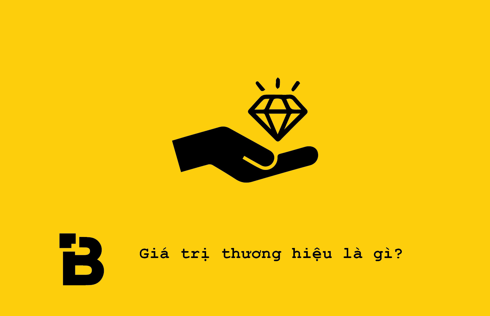Giá trị thương hiệu là gì?